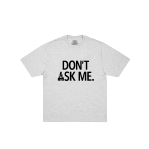 DON'T ASK T-SHIRT GREY MARL